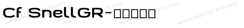 Cf SnellGR字体转换